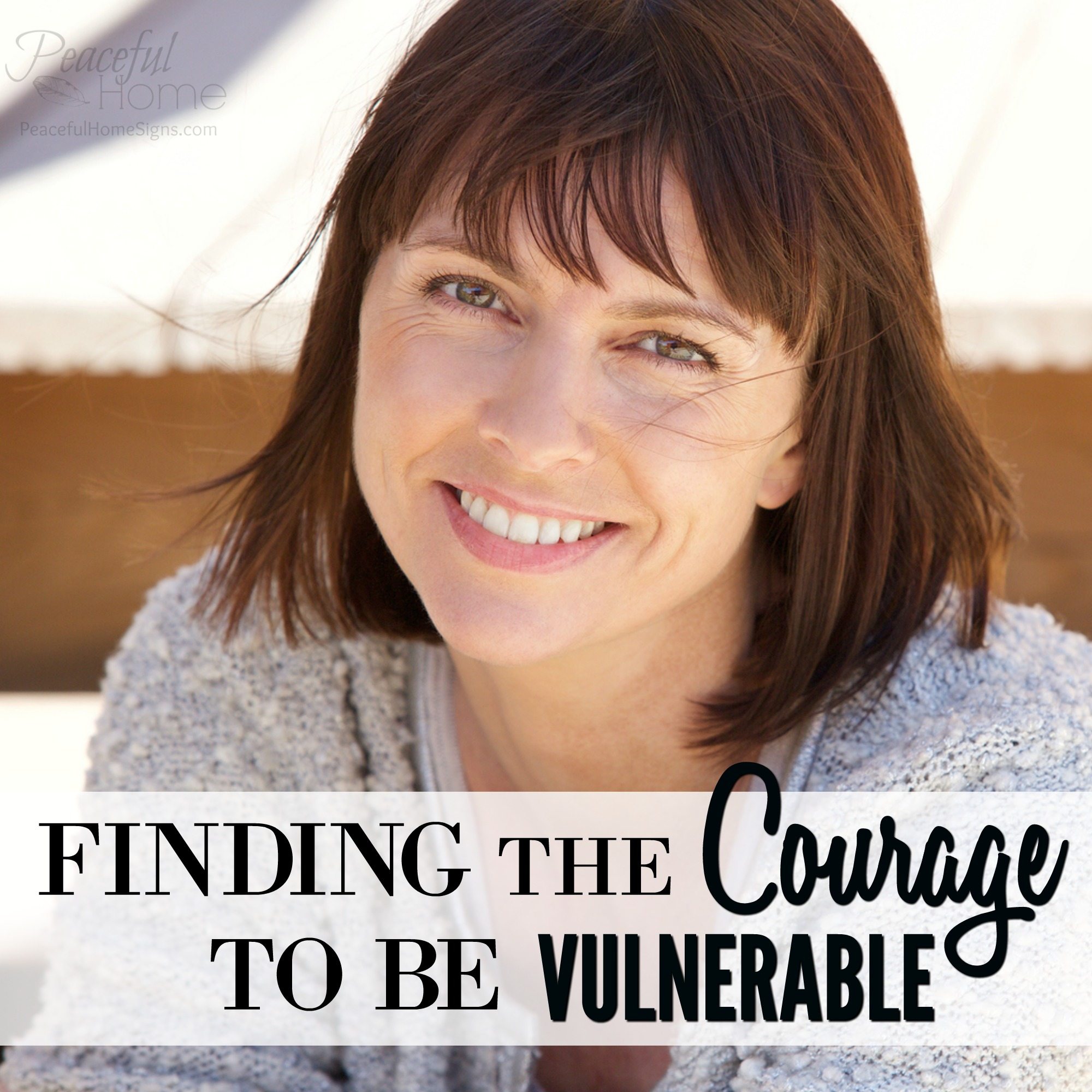 Finding the Courage to Be Vulnerable