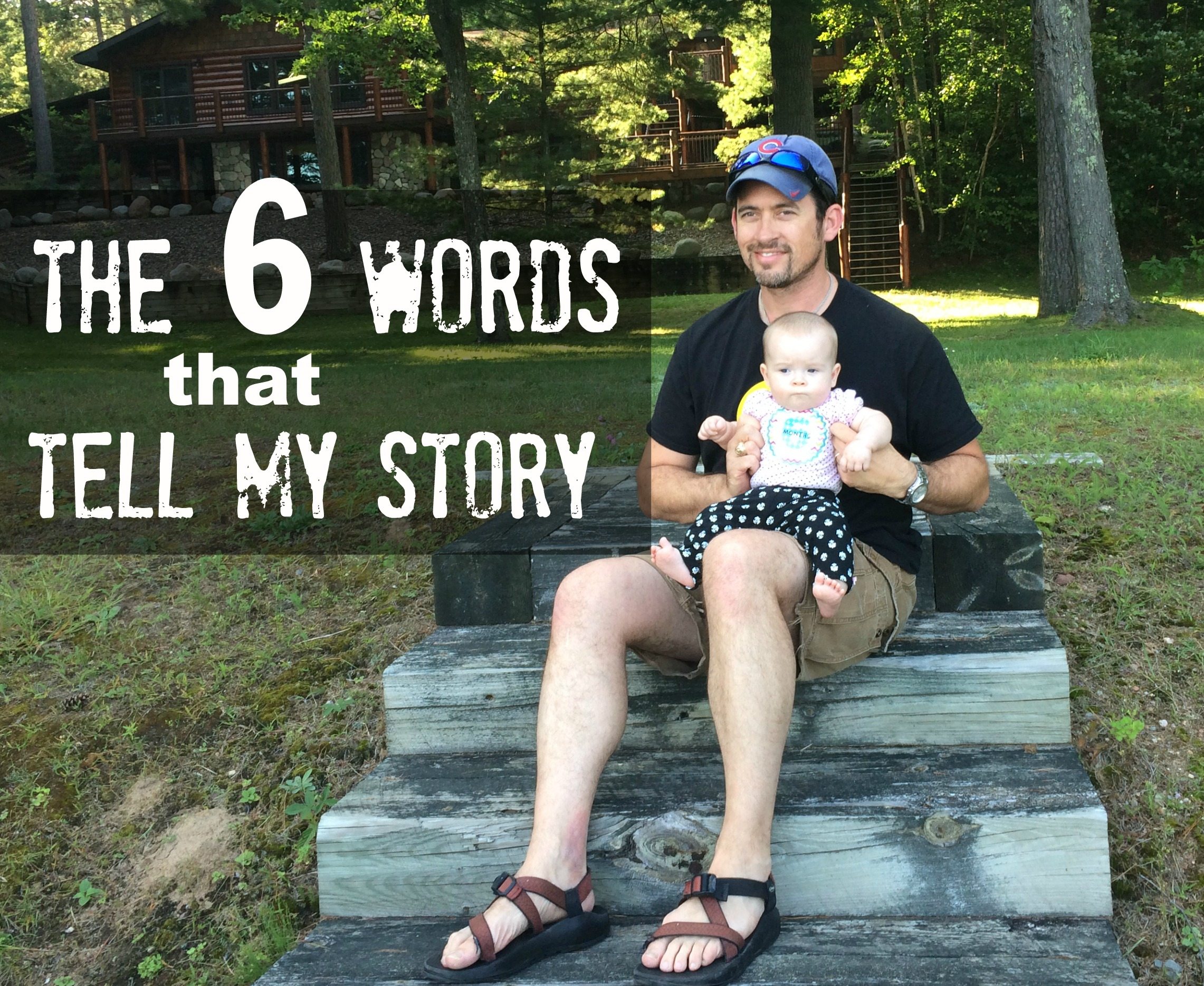 The 6 Words that Tell My Story