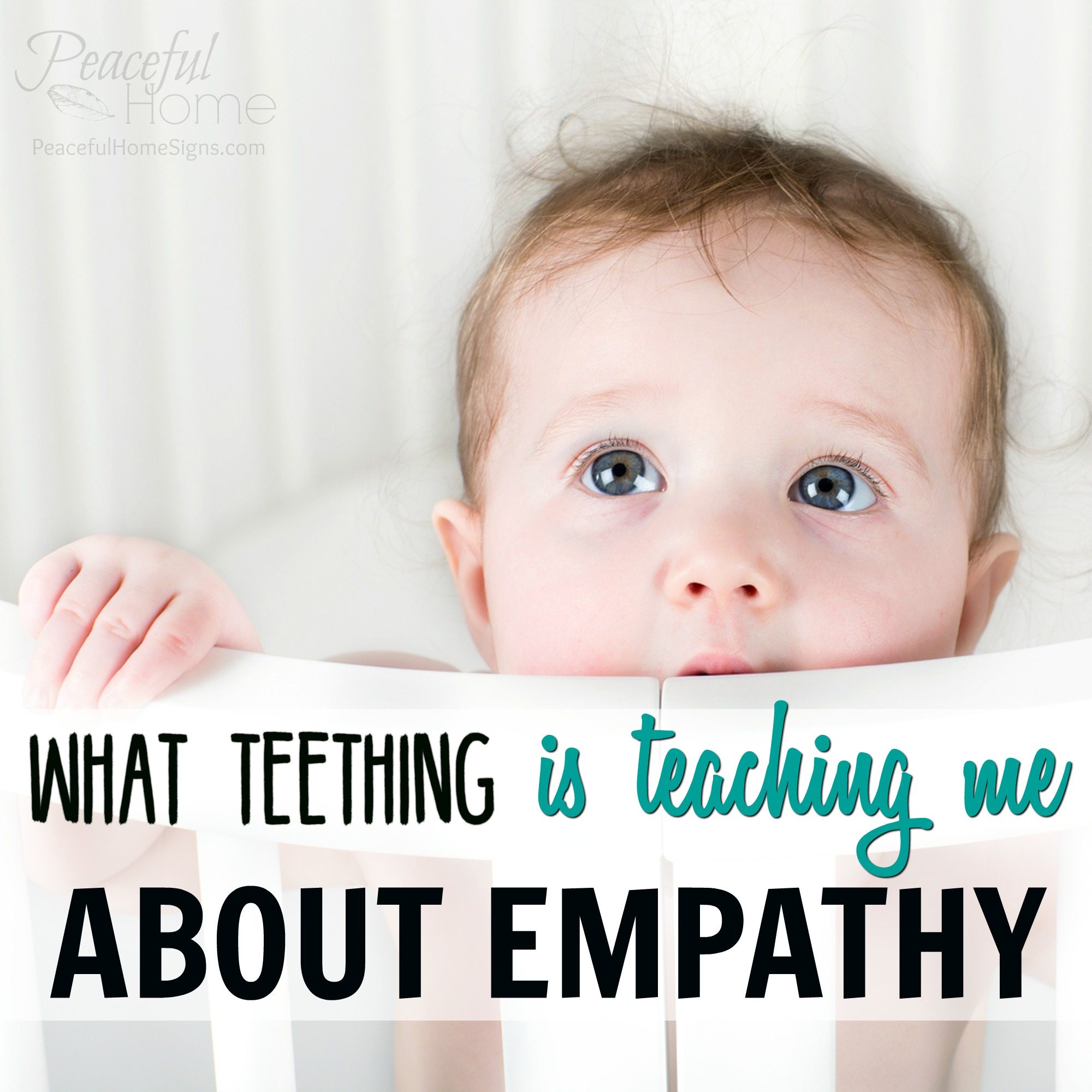 What Teething is Teaching Me About Empathy
