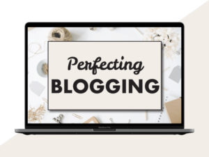 Perfecting Blogging Course